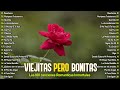 Las Mejores Éxitos Romanticos Inolvidables 🌹 1 Hora De Música Romántica Viejitas Pero Bonitas 80 90s