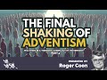 Roger Coon: THE FINAL SHAKING OF ADVENTISM short 4 #sdasermons #biblestudy #adventist