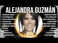 Alejandra Guzmán MIX songs 💚 Alejandra Guzmán Top Songs 💚 Alejandra Guzmán Full Album