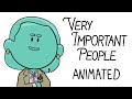 He Stepped On My Mom! - Very Important People Animated