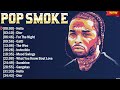 Pop Smoke Greatest Hits 2024 - TOP 10 Songs of the Weeks 2024 - Best Playlist RAP Hip Hop 2024