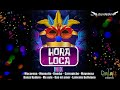 Hora Loca - Macarena - Meneaito - Bomba - Carrapicho - Mayonesa - Kuduro - Rock