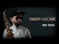 Deep House Saxophone Mix 2023
