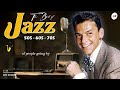 Most Relaxing Jazz Songs 50's 60's 70's Playlist 💎Old Jazz Music Best Songs : Frank Sinatra