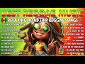 NEW BEST REGGAE MUSIC MIX 2024🥑RELAXING REGGAE SONGS🌼New Reggae Songs 2024