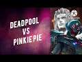 Deadpool Vs Pinkie Pie 2 Fan Made Death Battle Trailer (Marvel Vs My Little Pony)