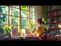 Morning mood 🌤 Start your day positively with me ~ Relaxing music - Lofi vibes