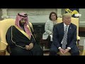 President Trump Meets with Crown Prince Mohammad bin Salman of the Kingdom of Saudi Arabia
