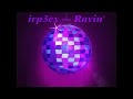 irp3ex — Ravin'