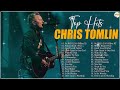 Chris Tomlin - Best Playlist Of Gospel Songs - Most Popular Chris Tomlin Songs Of All Time Playlist