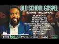 BEST 50 GREATEST OLD SCHOOL GOSPEL SONG OF ALL TIME || Listen to Old Black Gospel Music 2024