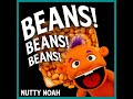 Beans! Beans! Beans!
