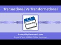 Are You Providing A Transactional Or Transformational Experience?