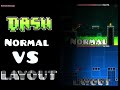 Dash: Normal VS Layout