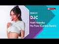 Natti Natasha - No Pare (Cumbia Zumba Remix DJC) #djc #zumba