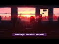 In Your Eyes// Chill House// Easy Beat