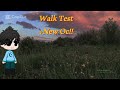 Walk Test (+New Oc!!!)