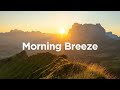 Morning Breeze ☀️Top 100 Relaxing Chillout Tracks