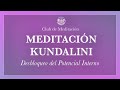 Meditación Kundalini: Desbloqueo del Potencial Interno