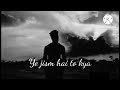 Ye Jism hai to kya Cover version | ye rooh ka libas hai cover song