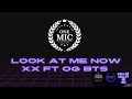 🔥 OG BTS X LOOK AT ME NOW 🔥☄️ONEMIC PROD. #viral #rap #HIPHOP