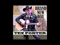 Tex Porter - BRAND NEW DAY