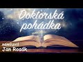 Doktorská pohádka 🥼namluvil Jan Rosák /audio pohádka