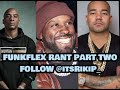 Funk Flex Goes Off Again Part Two