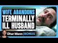 These Men Get Caught Cheating On Wives | Dhar Mann Bonus!