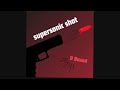 supersonic shot (Single)