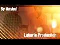 Filmy scene- Korala ft lahoria Production by Anshul