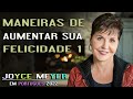 Joyce Meyer em Portugues 2023 - Maneiras de Aumentar Sua Felicidade  1