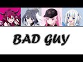 [Hololive] Bad Guy (IRyS, Kronii, Calli, Gura)