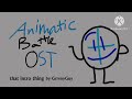 Animatic Battle OST | Intro