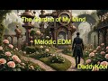 The EDM Garden Of My Mind