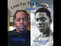 DJDean x Young Dolph Love To The Streets