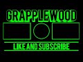 grapplewood new outro  (official)